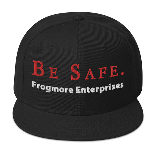 Snapback Hat - Be Safe