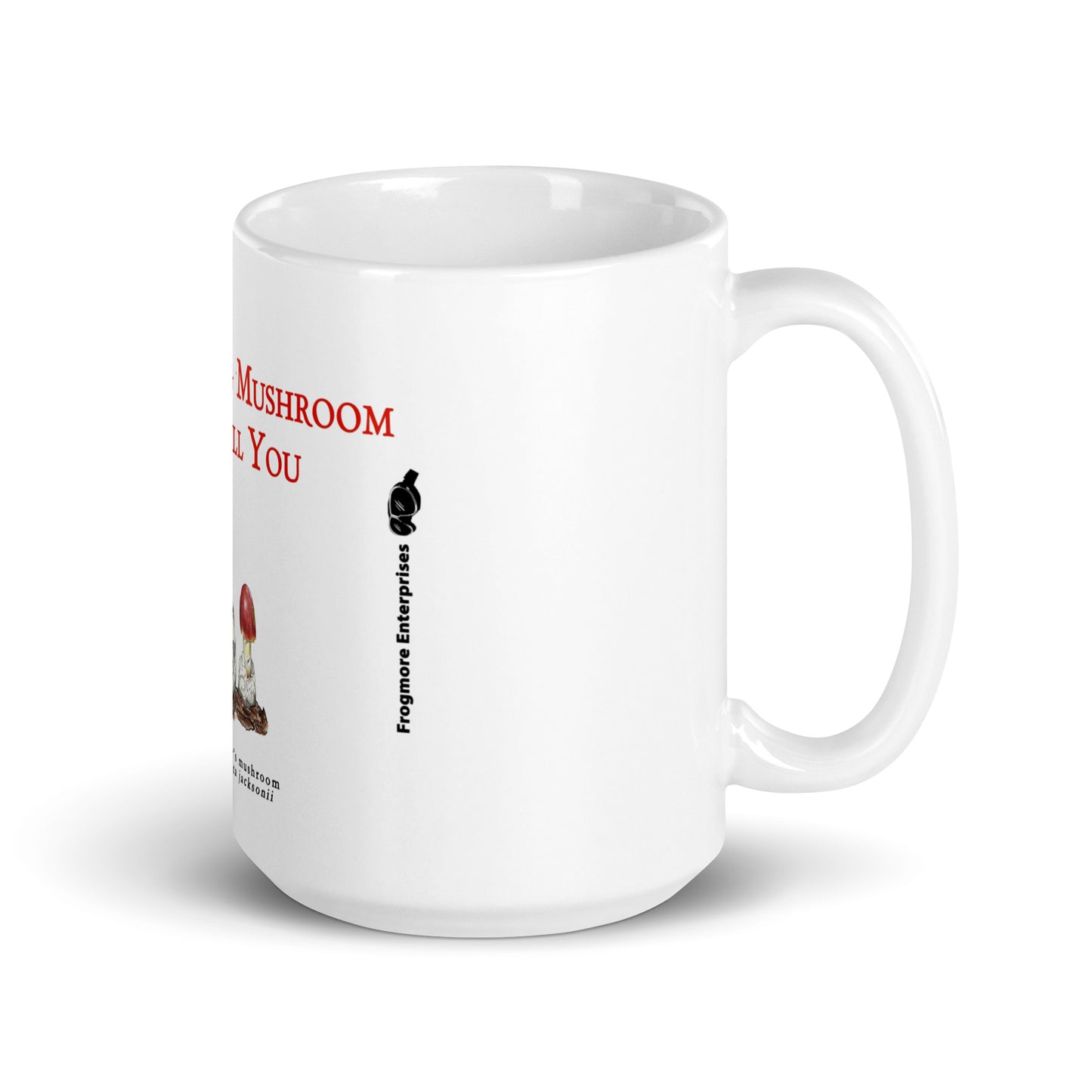 A White Glossy Mug - Killer Mushroom